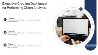 Executive creating dashboard for performing churn analysis