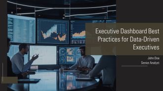 Executive Dashboard Best Practices For Data Driven Executives PPT Sample AT