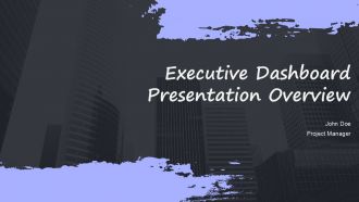 Executive Dashboard Presentation Overview PPT Information ACP