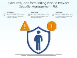 Executive icon formulating plan to prevent security management risk