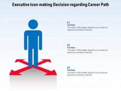 Executive icon making decision regarding career path
