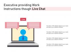 Executive providing work instructions though live chat