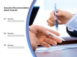 Executive recommendation about contract