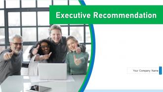 Executive Recommendation Powerpoint Ppt Template Bundles