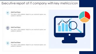 Executive Report Of IT Company With Key Metrics Icon