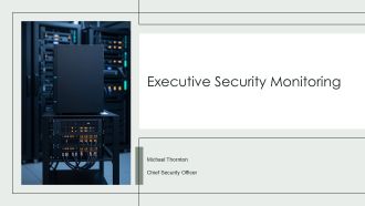 Executive Security Monitoring PPT Sample VA