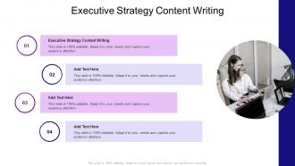 Executive Strategy Content Writing In Powerpoint And Google Slides Cpb