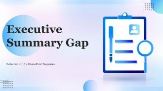 Executive Summary Gap Powerpoint Ppt Template Bundles