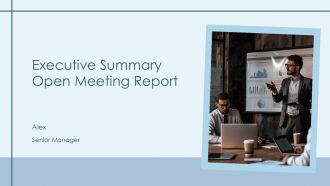 Executive Summary Open Meeting Report PPT Structure AT