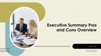 Executive Summary Pros And Cons Overview PPT Sample ACP