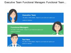 Executive team functional managers functional team ongoing management and review