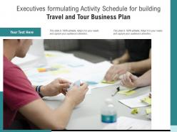 Executives formulating activity schedule for building travel and tour business plan