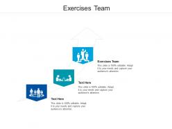 Exercises team ppt powerpoint presentation show icons cpb