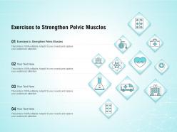 Exercises to strengthen pelvic muscles ppt powerpoint presentation ideas