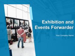 Exhibition and events forwarder powerpoint presentation slides