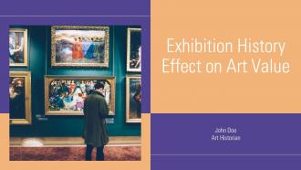 Exhibition History Effect On Art Value PPT Template ACP