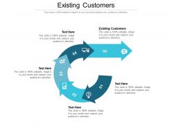 Existing customers ppt powerpoint presentation styles shapes cpb