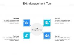 Exit management tool ppt powerpoint presentation ideas summary cpb