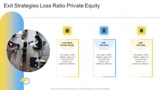 Exit Strategies Loss Ratio Private Equity In Powerpoint And Google Slides Cpb