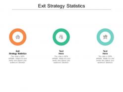 Exit strategy statistics ppt powerpoint presentation model maker cpb
