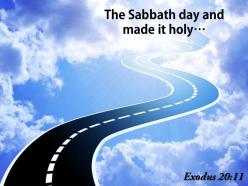 Exodus 20 11 the sabbath day and made powerpoint church sermon