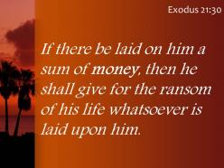 Exodus 21 30 the payment of whatever is demanded powerpoint church sermon