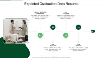 Expected Graduation Date Resume In Powerpoint And Google Slides Cpb
