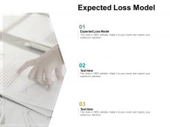 Expected loss model ppt powerpoint presentation model deck cpb