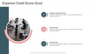 Experian Credit Score Good In Powerpoint And Google Slides Cpb