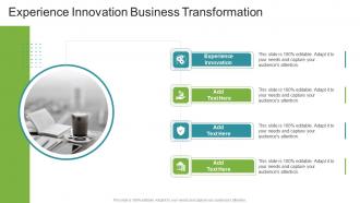 Experience Innovation Business Transformation In Powerpoint And Google Slides Cpb