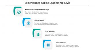 Experienced guide leadership style ppt powerpoint presentation portfolio deck cpb