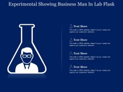 Experimental showing business man in lab flask