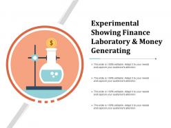 Experimental showing finance laboratory and money generating