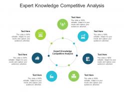 Expert knowledge competitive analysis ppt powerpoint presentation summary icons cpb