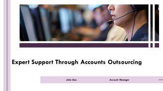 Expert Support Through Accounts Outsourcing PPT Sample AT