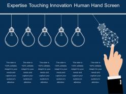 Expertise touching innovations human hand screen