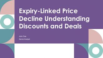 Expiry Linked Price Decline Understanding Discounts And Deals PPT Slides ST AI