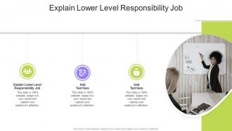 Explain Lower Level Responsibility Job In Powerpoint And Google Slides Cpb