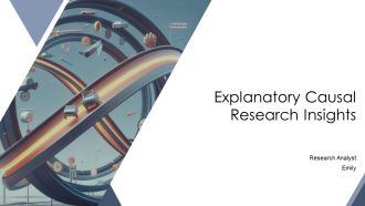 Explanatory Causal Research Insights PPT Presentation AT