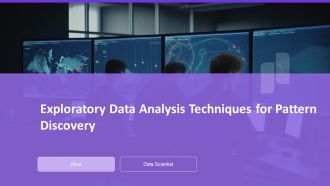 Exploratory Data Analysis Techniques For Pattern Discovery PPT Sample AT
