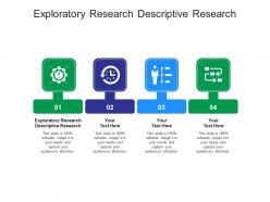 Exploratory research descriptive research ppt powerpoint presentation infographic template summary cpb