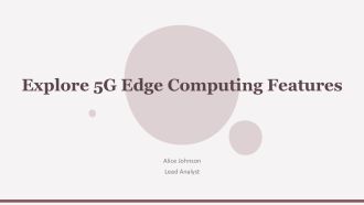 Explore 5G Edge Computing Features PPT Sample AT