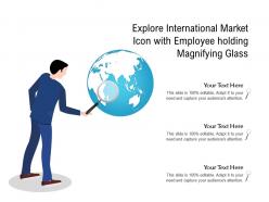 Explore international market icon with employee holding magnifying glass