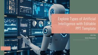 Explore Types Of Artificial Intelligence With Editable PPT Template PPT H