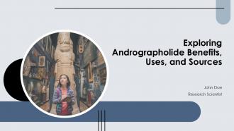 Exploring Andrographolide Benefits Uses And Sources PPT Presentation ST AI