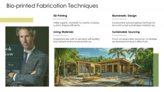 Exploring Bio Fabrication Innovative Techniques For Sustainable Material Production PPT Template ST AI Engaging Unique