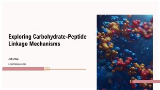 Exploring Carbohydrate Peptide Linkage Mechanisms PPT Sample ST AI