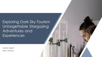 Exploring Dark Sky Tourism Unforgettable Stargazing Adventures And Experiences PPT Example ST AI