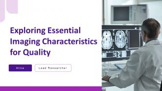 Exploring Essential Imaging Characteristics For Quality PPT Sample ST AI