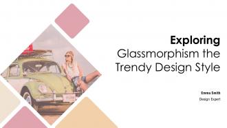 Exploring Glassmorphism The Trendy Design Style PPT PowerPoint ST AI
